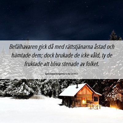 Picture 06 - Apostlagärningarna 5:26 SV1917 - Befälhavaren gick då med rättstjänarna åstad - Bible Verse Picture