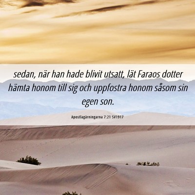Picture 06 - Apostlagärningarna 7:21 SV1917 - sedan, när han hade blivit utsatt, lät Faraos - Bible Verse Picture