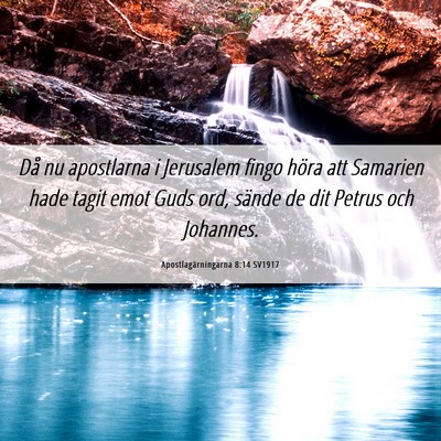 Picture 06 - Apostlagärningarna 8:14 SV1917 - Då nu apostlarna i Jerusalem fingo höra att - Bible Verse Picture