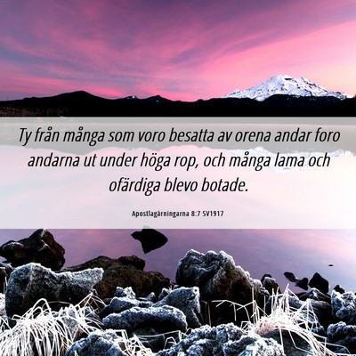 Picture 06 - Apostlagärningarna 8:7 SV1917 - Ty från många som voro besatta av orena andar - Bible Verse Picture