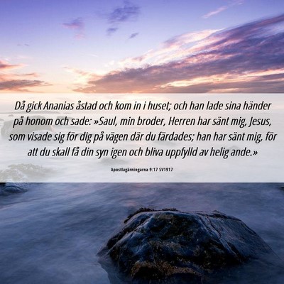 Picture 06 - Apostlagärningarna 9:17 SV1917 - Då gick Ananias åstad och kom in i huset; och - Bible Verse Picture