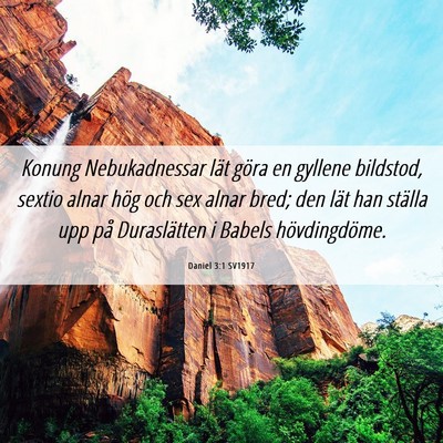 Picture 06 - Daniel 3:1 SV1917 - Konung Nebukadnessar lät göra en gyllene - Bible Verse Picture