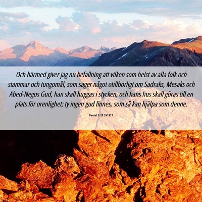 Picture 06 - Daniel 3:29 SV1917 - Och härmed giver jag nu befallning att vilken - Bible Verse Picture