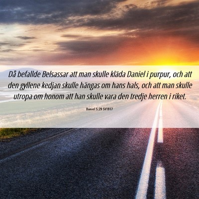 Picture 06 - Daniel 5:29 SV1917 - Då befallde Belsassar att man skulle kläda - Bible Verse Picture