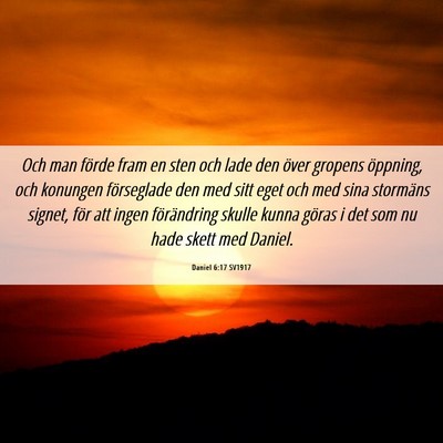 Picture 06 - Daniel 6:17 SV1917 - Och man förde fram en sten och lade den över - Bible Verse Picture