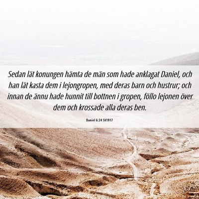 Picture 06 - Daniel 6:24 SV1917 - Sedan lät konungen hämta de män som hade - Bible Verse Picture