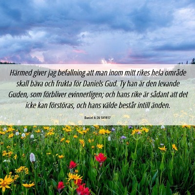 Picture 06 - Daniel 6:26 SV1917 - Härmed giver jag befallning att man inom mitt - Bible Verse Picture