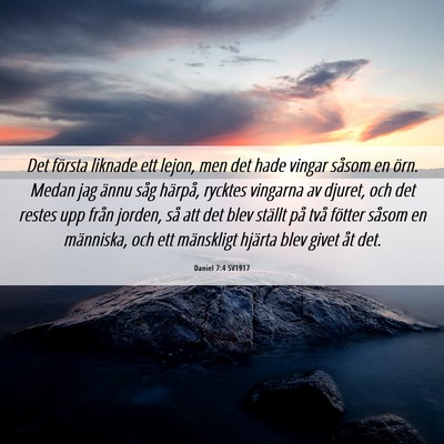Picture 06 - Daniel 7:4 SV1917 - Det första liknade ett lejon, men det hade - Bible Verse Picture