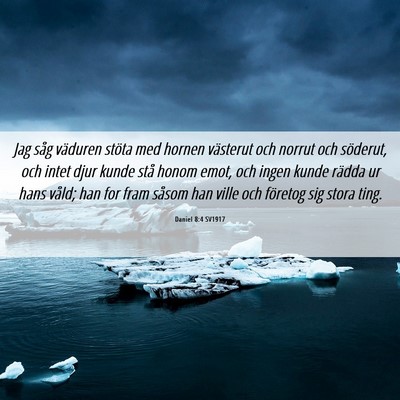 Picture 06 - Daniel 8:4 SV1917 - Jag såg väduren stöta med hornen västerut och - Bible Verse Picture