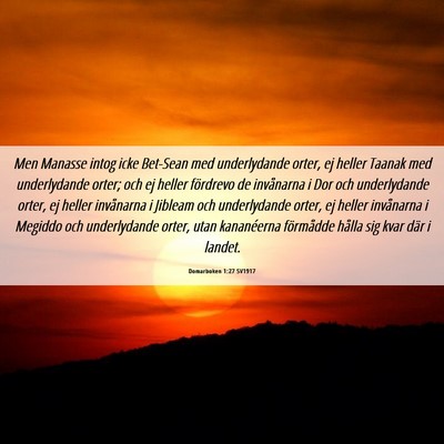Picture 06 - Domarboken 1:27 SV1917 - Men Manasse intog icke Bet-Sean med underlydande - Bible Verse Picture