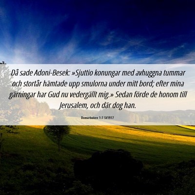Picture 06 - Domarboken 1:7 SV1917 - Då sade Adoni-Besek: »Sjuttio konungar med - Bible Verse Picture