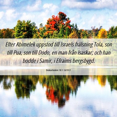 Picture 06 - Domarboken 10:1 SV1917 - Efter Abimelek uppstod till Israels frälsning - Bible Verse Picture