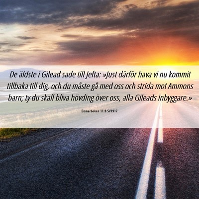 Picture 06 - Domarboken 11:8 SV1917 - De äldste i Gilead sade till Jefta: »Just - Bible Verse Picture