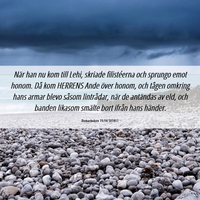 Picture 06 - Domarboken 15:14 SV1917 - När han nu kom till Lehi, skriade filistéerna - Bible Verse Picture