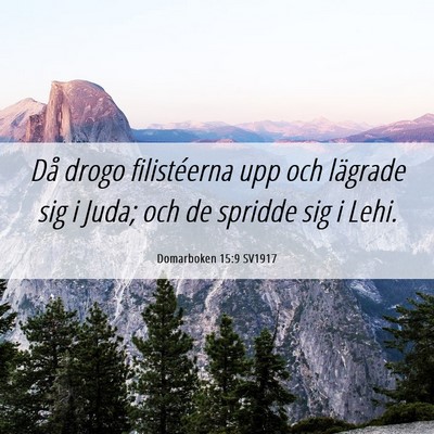 Picture 06 - Domarboken 15:9 SV1917 - Då drogo filistéerna upp och lägrade sig i - Bible Verse Picture