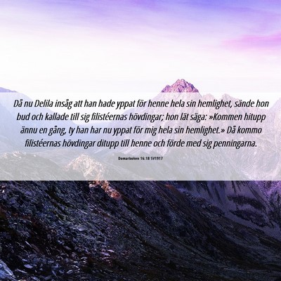 Picture 06 - Domarboken 16:18 SV1917 - Då nu Delila insåg att han hade yppat för - Bible Verse Picture