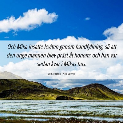 Picture 06 - Domarboken 17:12 SV1917 - Och Mika insatte leviten genom handfyllning, så - Bible Verse Picture