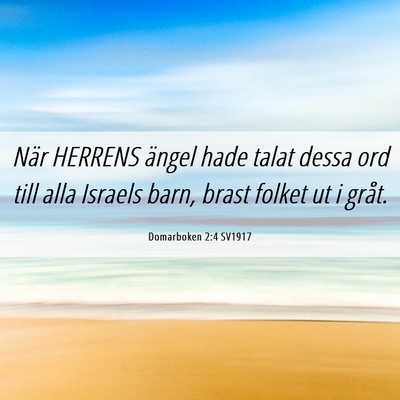 Picture 06 - Domarboken 2:4 SV1917 - När HERRENS ängel hade talat dessa ord till - Bible Verse Picture