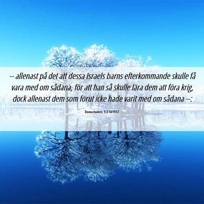 Picture 06 - Domarboken 3:2 SV1917 - -- allenast på det att dessa Israels barns - Bible Verse Picture