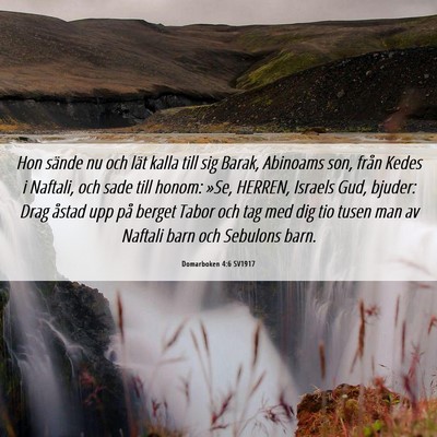 Picture 06 - Domarboken 4:6 SV1917 - Hon sände nu och lät kalla till sig Barak, - Bible Verse Picture