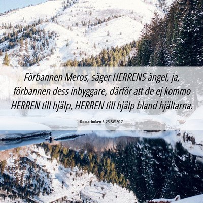 Picture 06 - Domarboken 5:23 SV1917 - Förbannen Meros, säger HERRENS ängel, ja, - Bible Verse Picture
