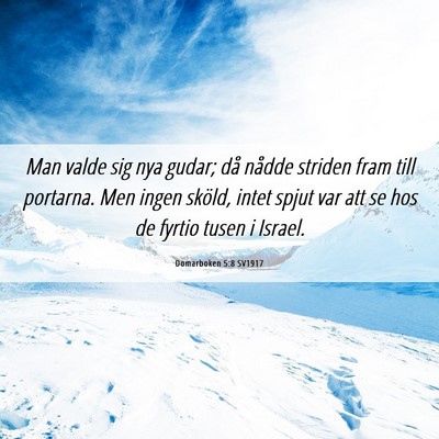 Picture 06 - Domarboken 5:8 SV1917 - Man valde sig nya gudar; då nådde striden fram - Bible Verse Picture