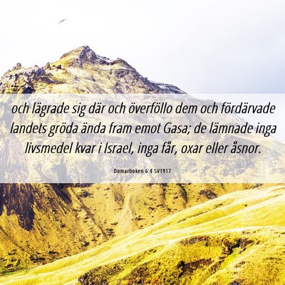 Picture 06 - Domarboken 6:4 SV1917 - och lägrade sig där och överföllo dem och - Bible Verse Picture