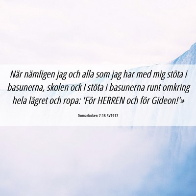 Picture 06 - Domarboken 7:18 SV1917 - När nämligen jag och alla som jag har med mig - Bible Verse Picture