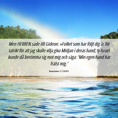Picture 06 - Domarboken 7:2 SV1917 - Men HERREN sade till Gideon: »Folket som har - Bible Verse Picture