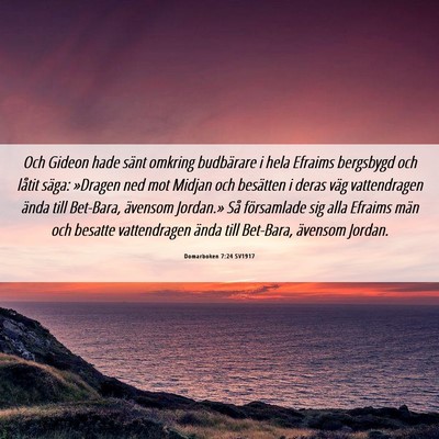 Picture 06 - Domarboken 7:24 SV1917 - Och Gideon hade sänt omkring budbärare i hela - Bible Verse Picture