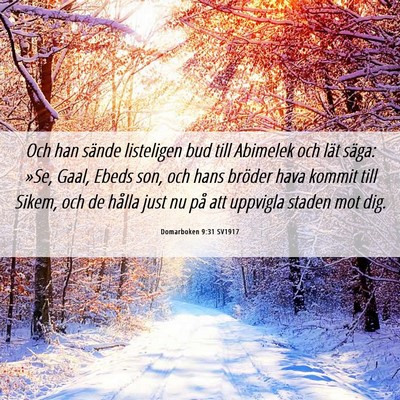 Picture 06 - Domarboken 9:31 SV1917 - Och han sände listeligen bud till Abimelek och - Bible Verse Picture