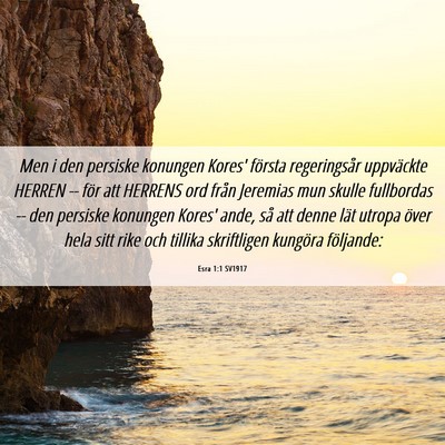 Picture 06 - Esra 1:1 SV1917 - Men i den persiske konungen Kores' första - Bible Verse Picture