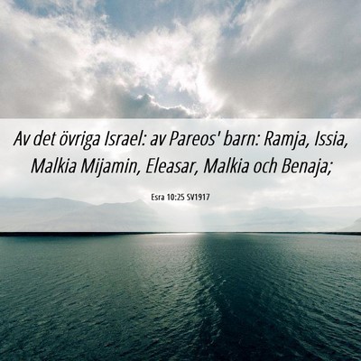 Picture 06 - Esra 10:25 SV1917 - Av det övriga Israel: av Pareos' barn: Ramja, - Bible Verse Picture