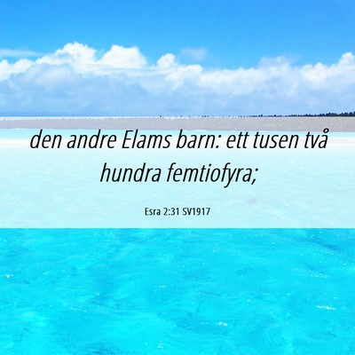 Picture 06 - Esra 2:31 SV1917 - den andre Elams barn: ett tusen två hundra - Bible Verse Picture