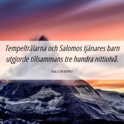 Picture 06 - Esra 2:58 SV1917 - Tempelträlarna och Salomos tjänares barn - Bible Verse Picture