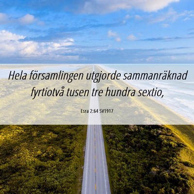 Picture 06 - Esra 2:64 SV1917 - Hela församlingen utgjorde sammanräknad - Bible Verse Picture