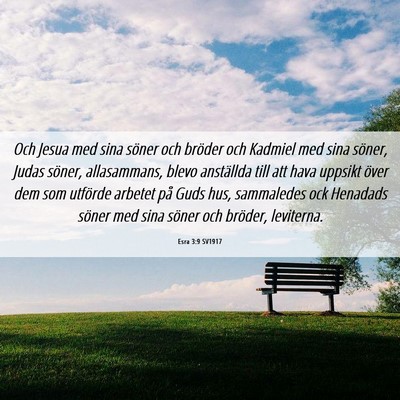 Picture 06 - Esra 3:9 SV1917 - Och Jesua med sina söner och bröder och Kadmiel - Bible Verse Picture