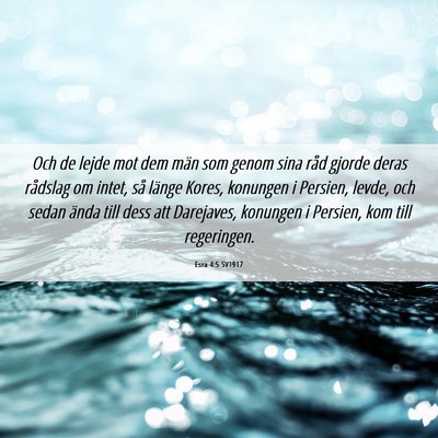Picture 06 - Esra 4:5 SV1917 - Och de lejde mot dem män som genom sina råd - Bible Verse Picture
