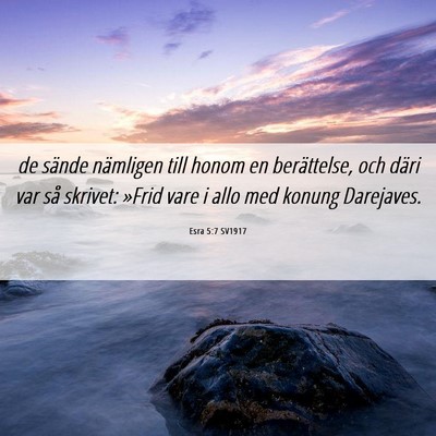 Picture 06 - Esra 5:7 SV1917 - de sände nämligen till honom en berättelse, - Bible Verse Picture