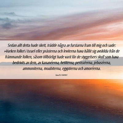 Picture 06 - Esra 9:1 SV1917 - Sedan allt detta hade skett, trädde några av - Bible Verse Picture