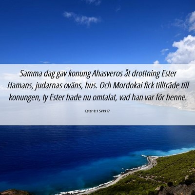 Picture 06 - Ester 8:1 SV1917 - Samma dag gav konung Ahasveros åt drottning - Bible Verse Picture