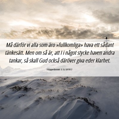 Picture 06 - Filipperbrevet 3:15 SV1917 - Må därför vi alla som äro »fullkomliga» - Bible Verse Picture