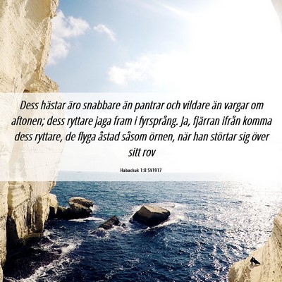 Picture 06 - Habackuk 1:8 SV1917 - Dess hästar äro snabbare än pantrar och - Bible Verse Picture