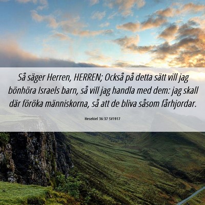 Picture 06 - Hesekiel 36:37 SV1917 - Så säger Herren, HERREN; Också på detta sätt - Bible Verse Picture