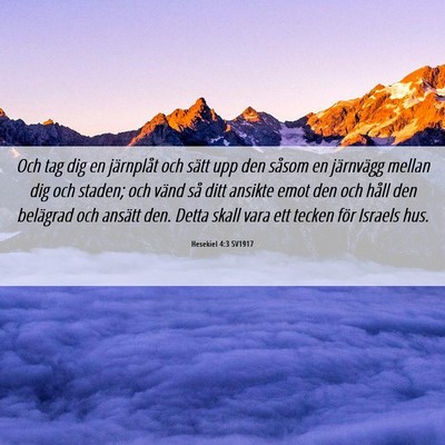 Picture 06 - Hesekiel 4:3 SV1917 - Och tag dig en järnplåt och sätt upp den - Bible Verse Picture