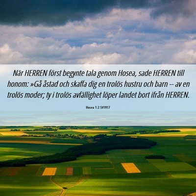 Picture 06 - Hosea 1:2 SV1917 - När HERREN först begynte tala genom Hosea, sade - Bible Verse Picture