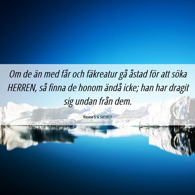 Picture 06 - Hosea 5:6 SV1917 - Om de än med får och fäkreatur gå åstad för - Bible Verse Picture