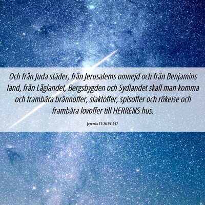 Picture 06 - Jeremia 17:26 SV1917 - Och från Juda städer, från Jerusalems omnejd - Bible Verse Picture