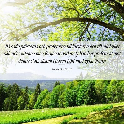 Picture 06 - Jeremia 26:11 SV1917 - Då sade prästerna och profeterna till furstarna - Bible Verse Picture