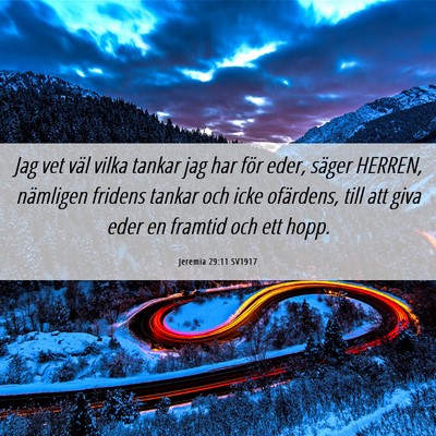 Picture 06 - Jeremia 29:11 SV1917 - Jag vet väl vilka tankar jag har för eder, - Bible Verse Picture